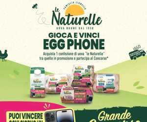 Grande Concorso EGG PHONE! Le Naturelle - Premi e Concorsi