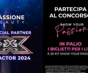 CONCORSO PASSIONE BEAUTY SHOW YOUR PASSION